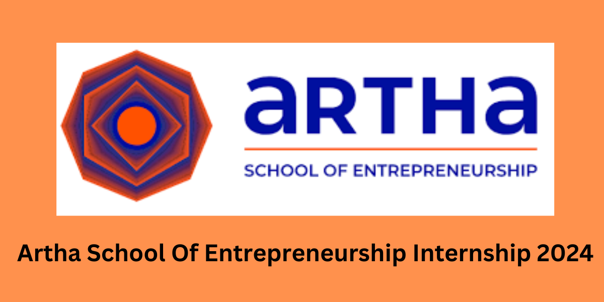 Artha School Of Entrepreneurship Internship