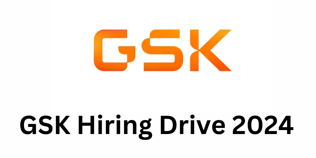 GSK Hiring Drive