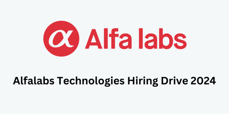 Alfalabs Technologies Hiring Drive