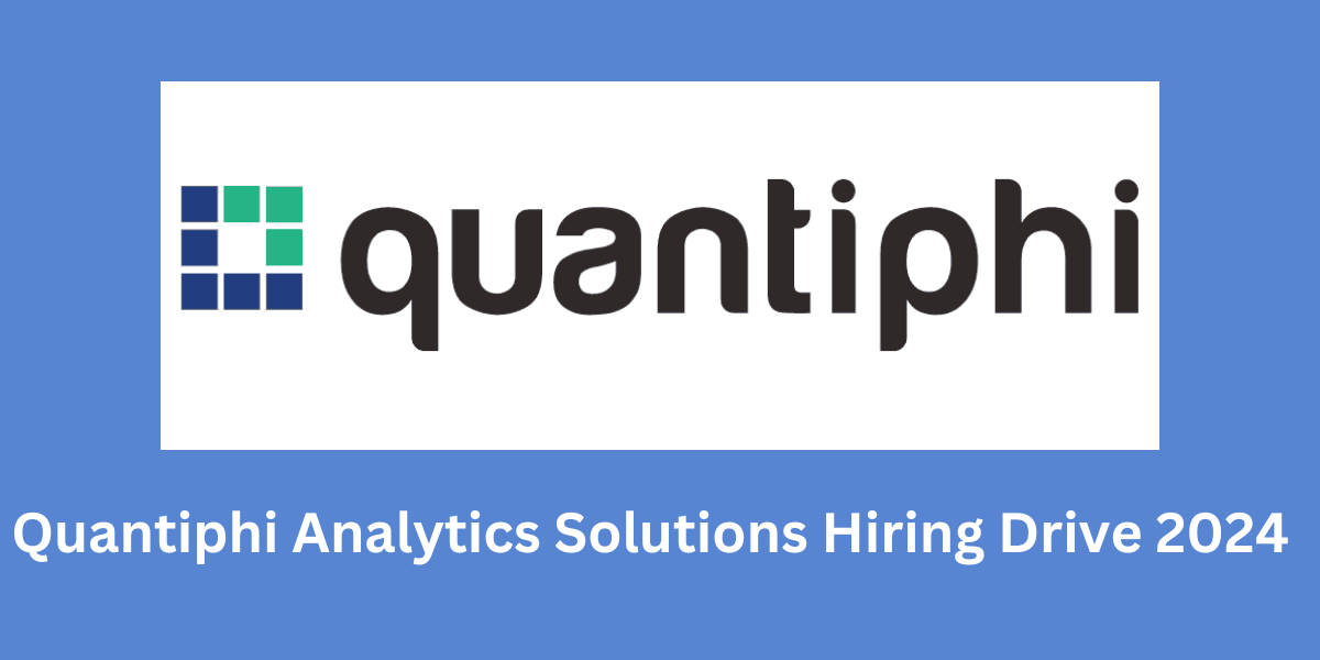 Quantiphi Analytics Solutions Hiring Drive