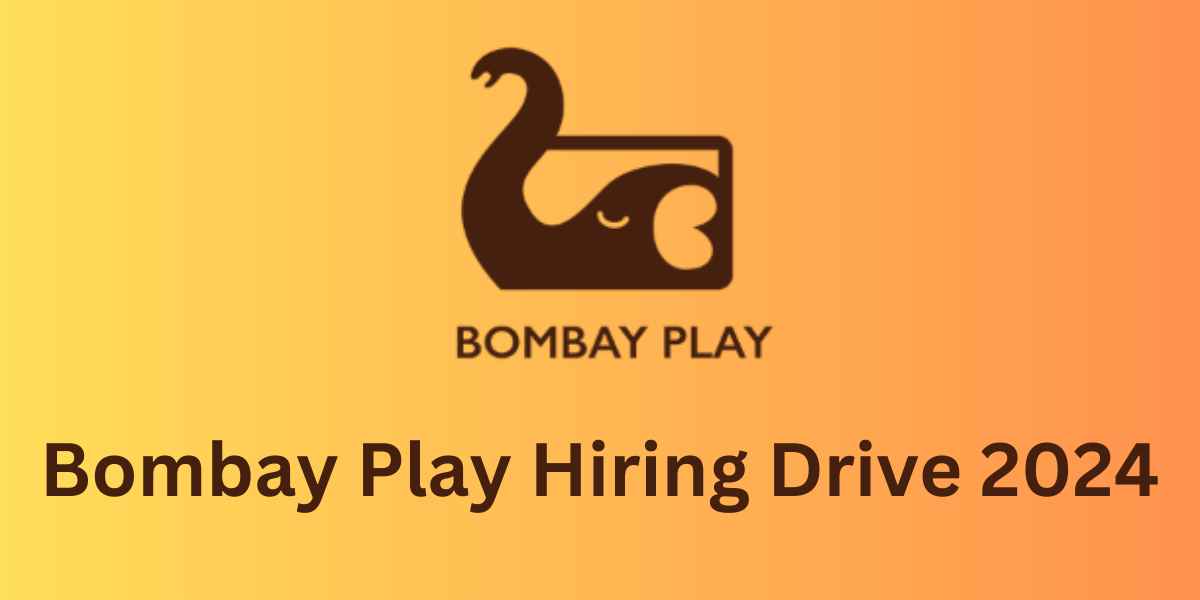 Bombay Play Hiring Drive