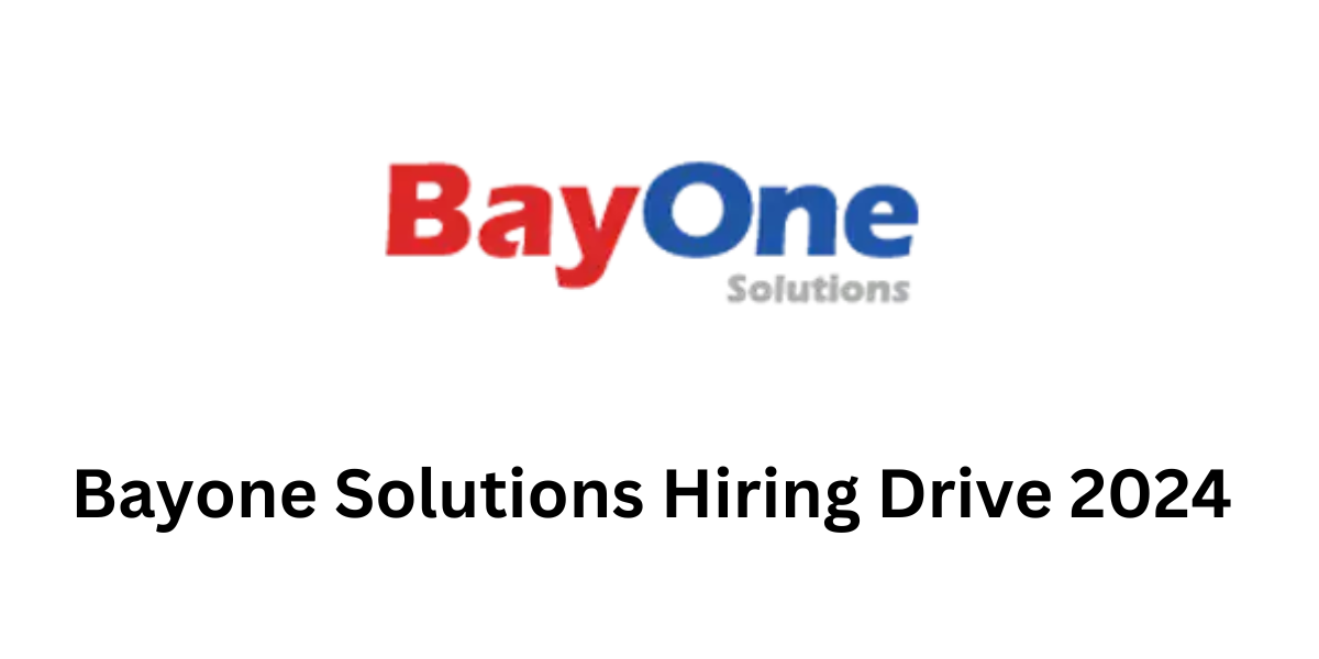Bayone Solutions Hiring Drive
