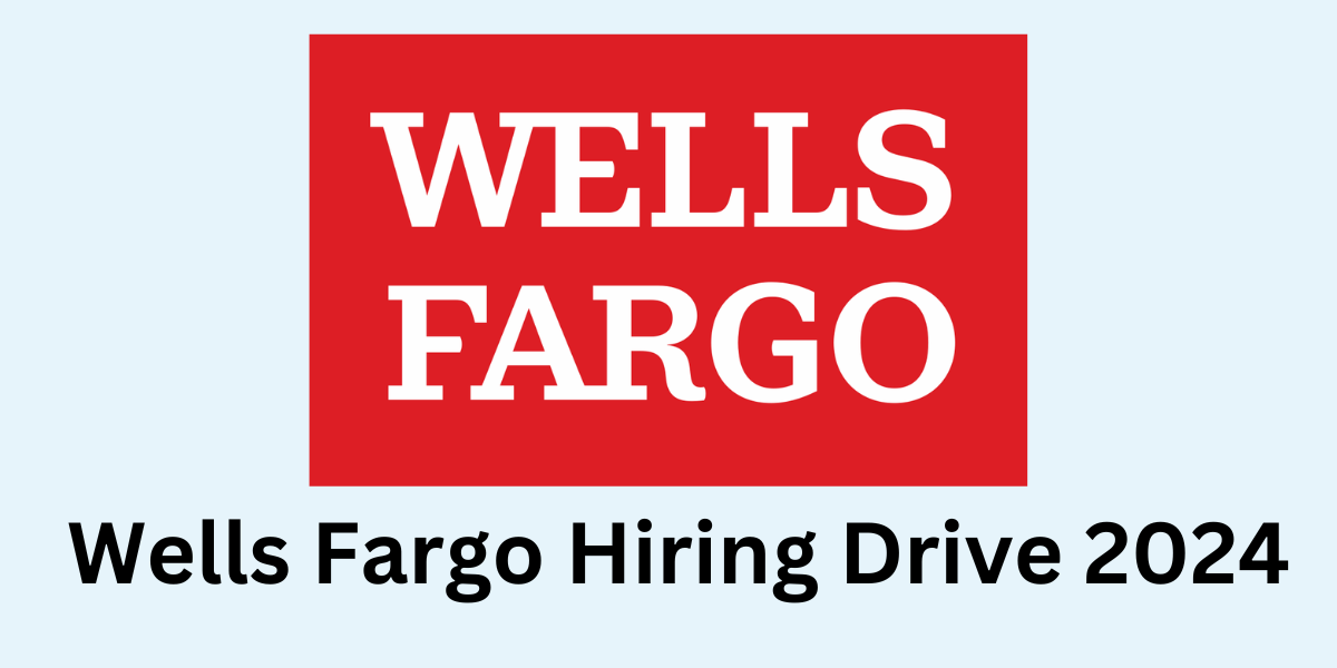 Wells Fargo Hiring Drive 2024 For Analytics Consultant Location