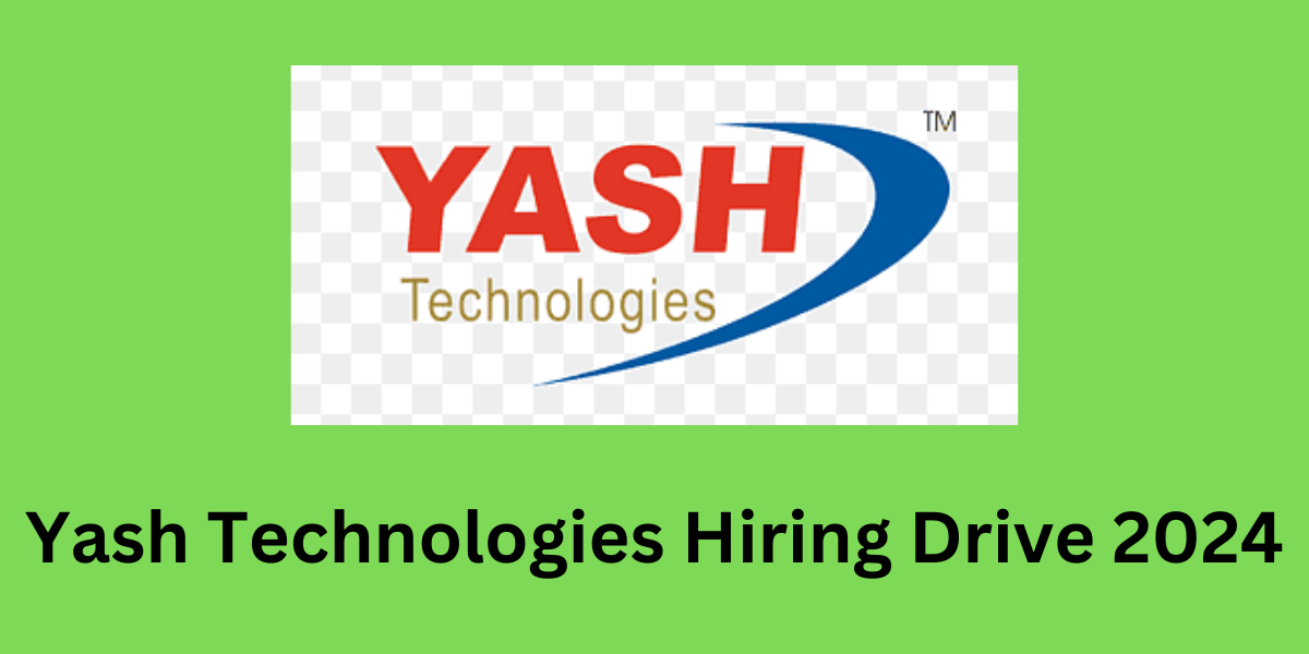 Yash Technologies Hiring Drive