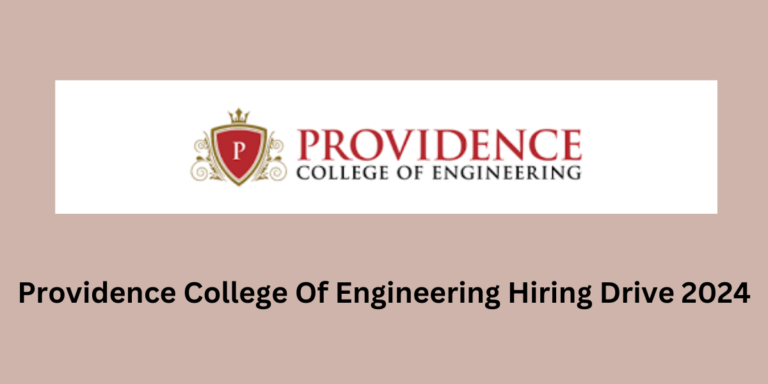 Providence College Of Engineering Hiring Drive
