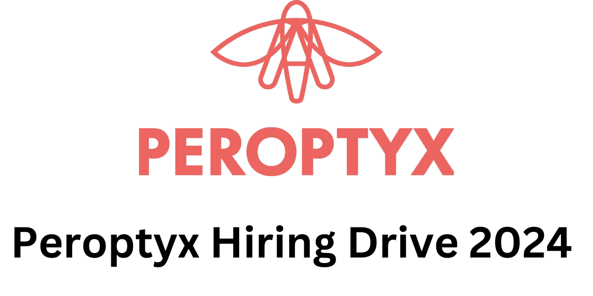 Peroptyx Hiring Drive