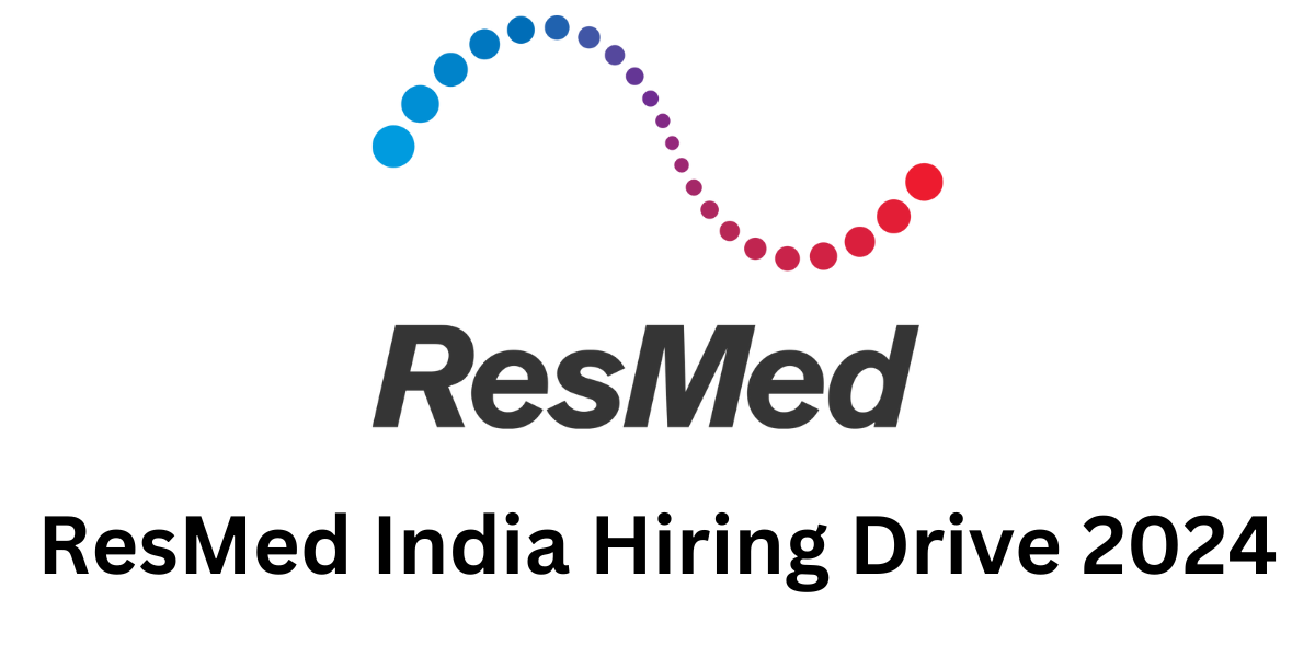 ResMed India Hiring Drive