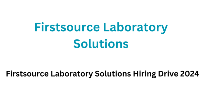 Firstsource Laboratory Solutions Hiring Drive