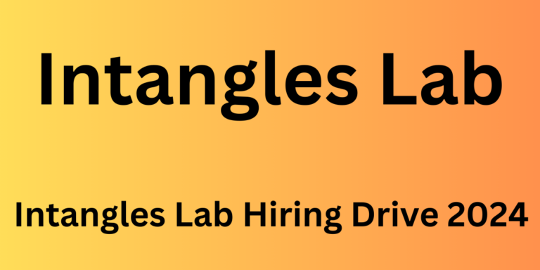 Intangles Lab Hiring Drive