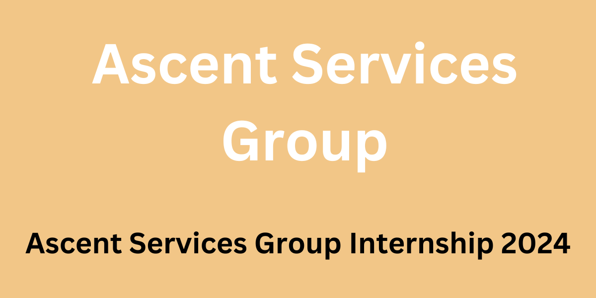 Ascent Services Group Internship
