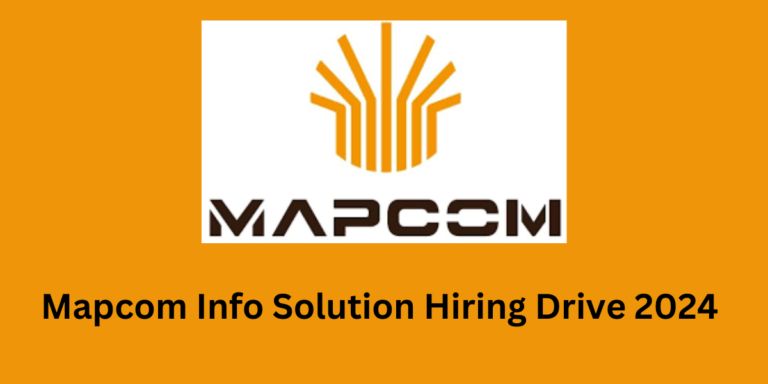 Mapcom Info Solution Hiring Drive
