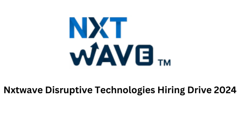 Nxtwave Disruptive Technologies Hiring Drive