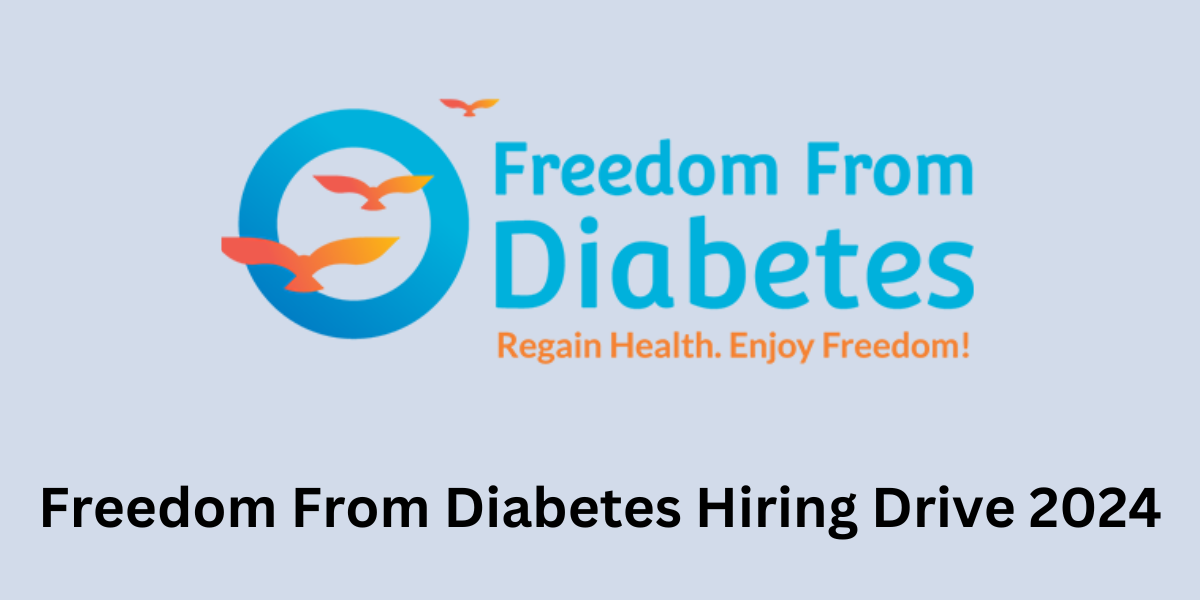 Freedom From Diabetes Hiring Drive