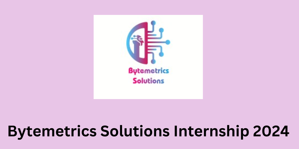 Bytemetrics Solutions Internship