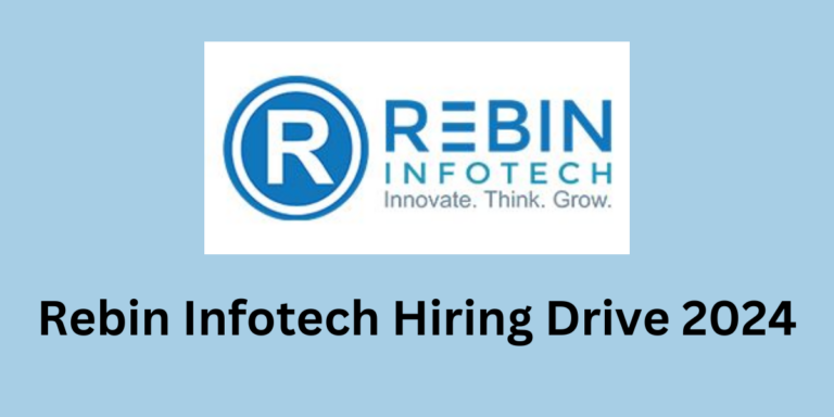 Rebin Infotech Hiring Drive