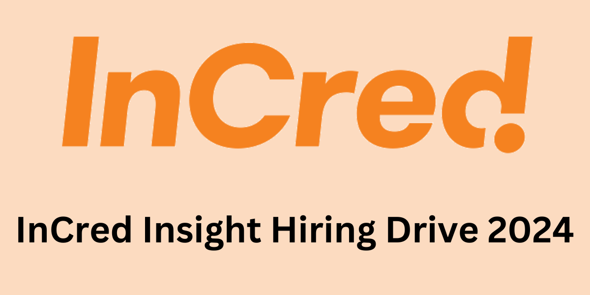 InCred Insight Hiring Drive