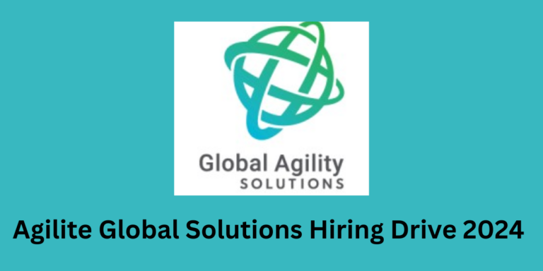 Agilite Global Solutions Hiring Drive