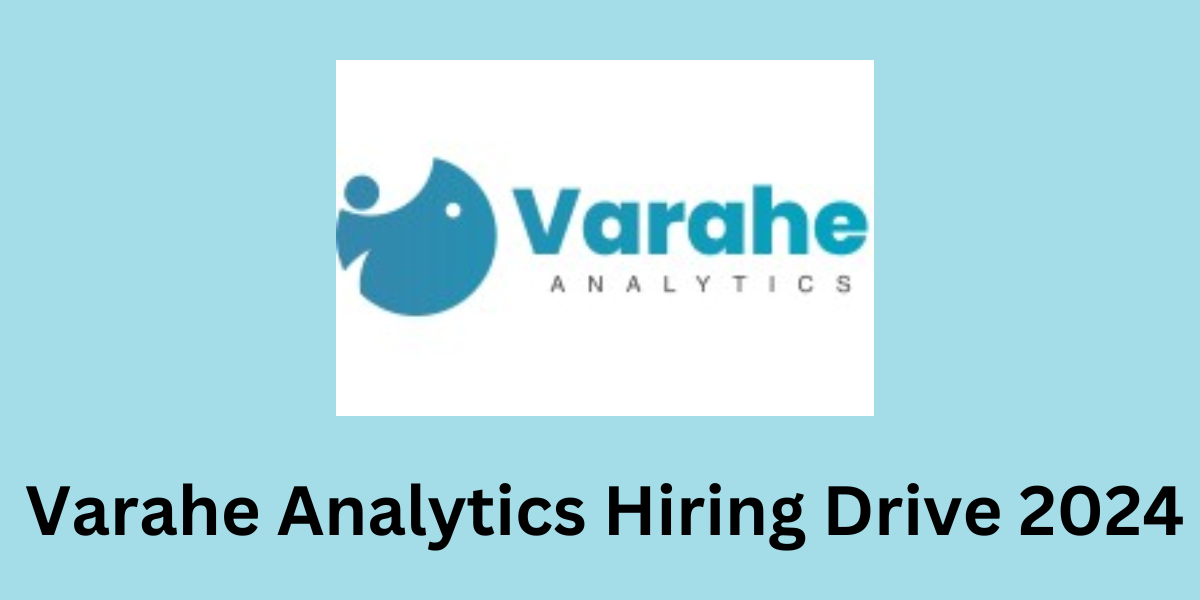 Varahe Analytics Hiring Drive