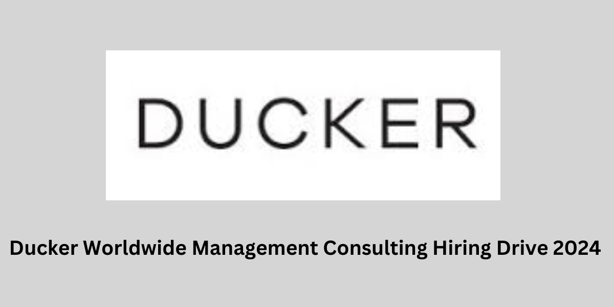 Ducker Worldwide Management Consulting Hiring Drive