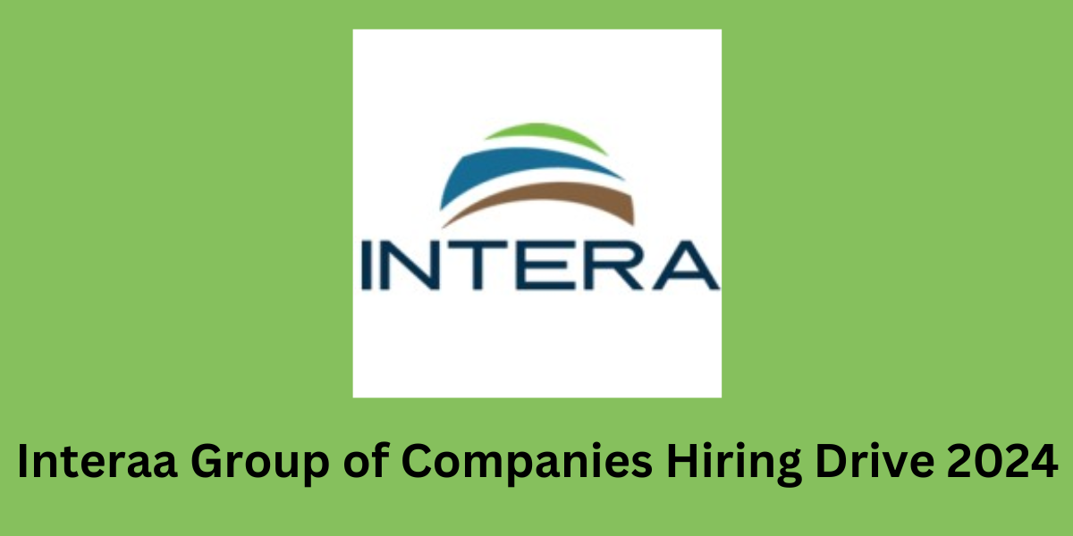 Interaa Group of Companies Hiring Drive
