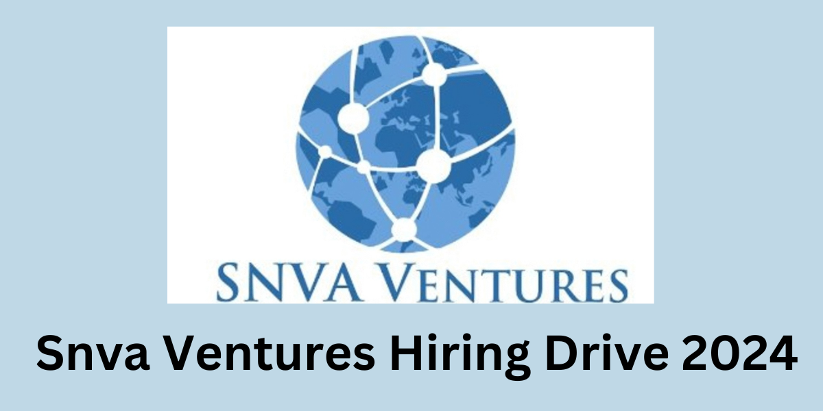 Snva Ventures Hiring Drive