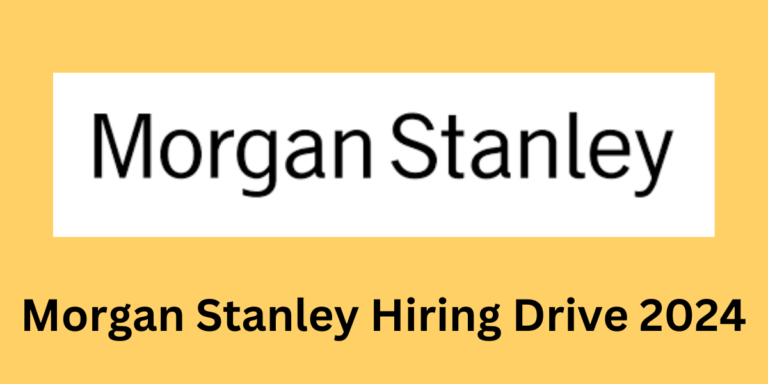 Morgan Stanley Hiring Drive