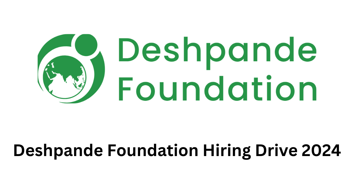Deshpande Foundation Hiring Drive