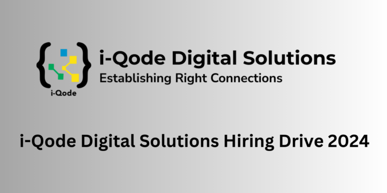 i-Qode Digital Solutions Hiring Drive