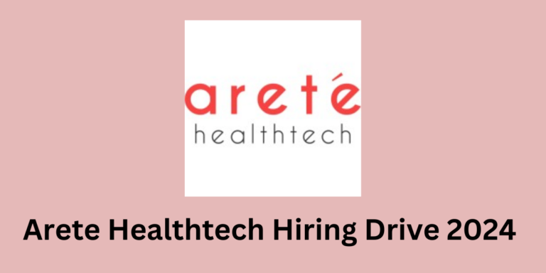 Arete Healthtech Hiring Drive