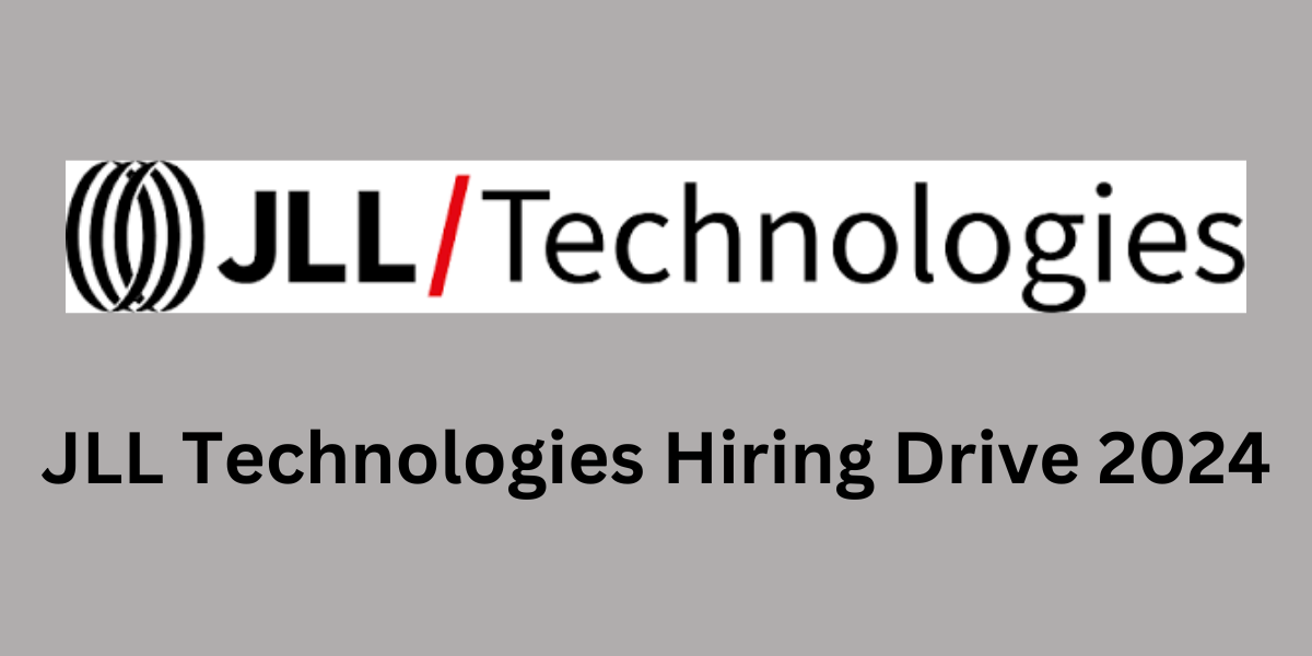 JLL Technologies Hiring Drive