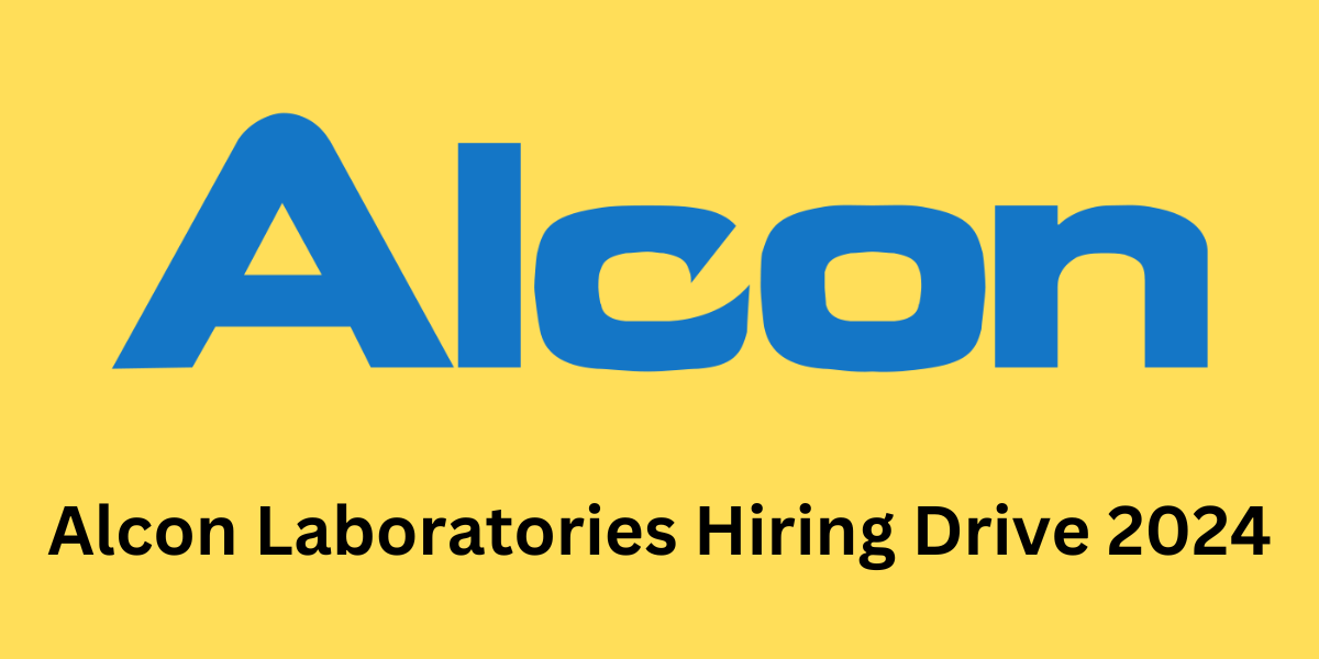 Alcon Laboratories Hiring Drive
