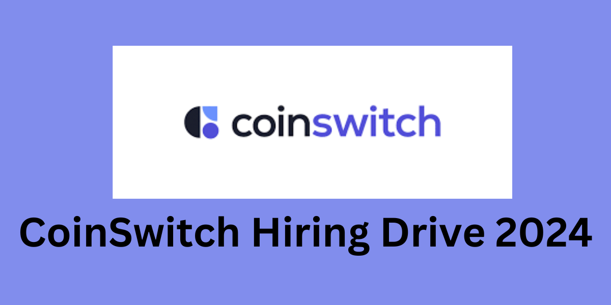 CoinSwitch Hiring Drive