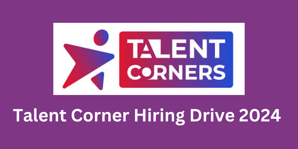 Talent Corner Hiring Drive