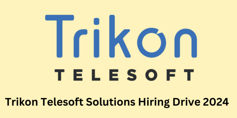Trikon Telesoft Solutions Hiring Drive