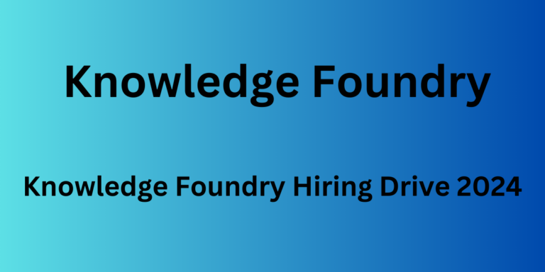 Knowledge Foundry Hiring Drive