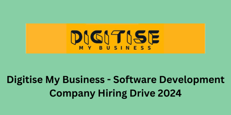 Digitise My Business - Software Development Company Hiring Drive