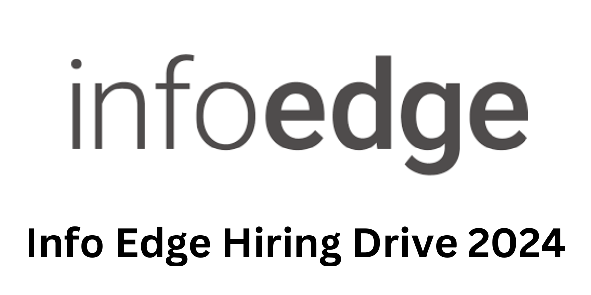 Info Edge Hiring Drive