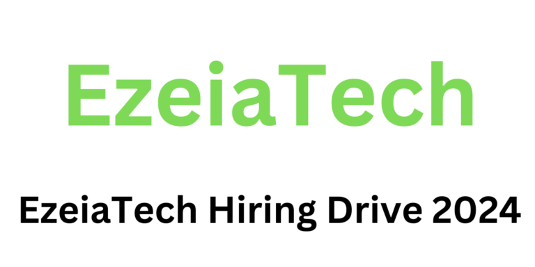 EzeiaTech Hiring Drive