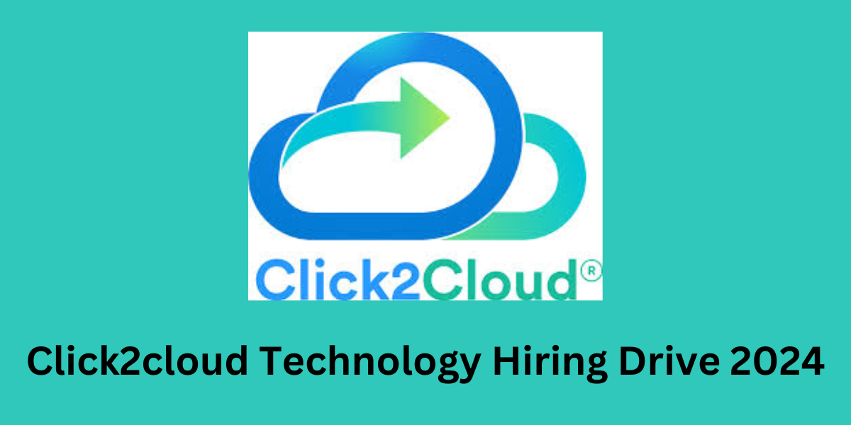 Click2cloud Technology Hiring Drive