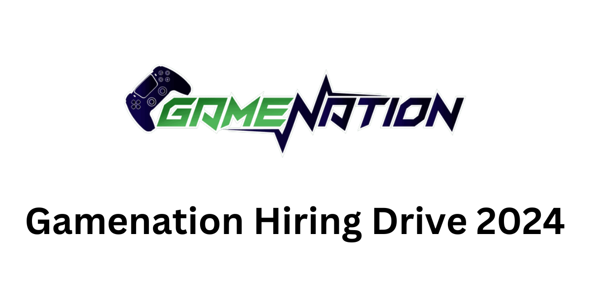 Gamenation Hiring Drive