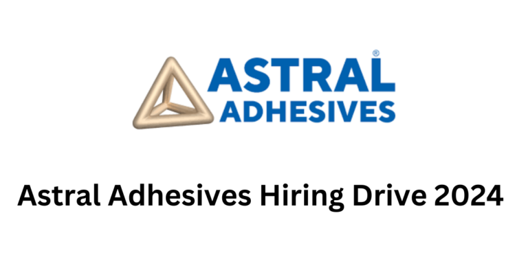Astral Adhesives Hiring Drive