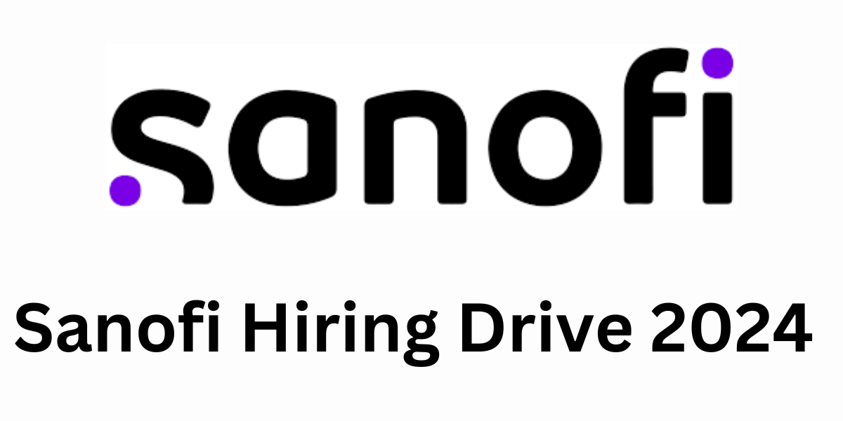 Sanofi Hiring Drive