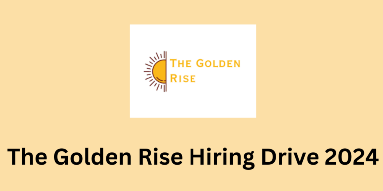 The Golden Rise Hiring Drive
