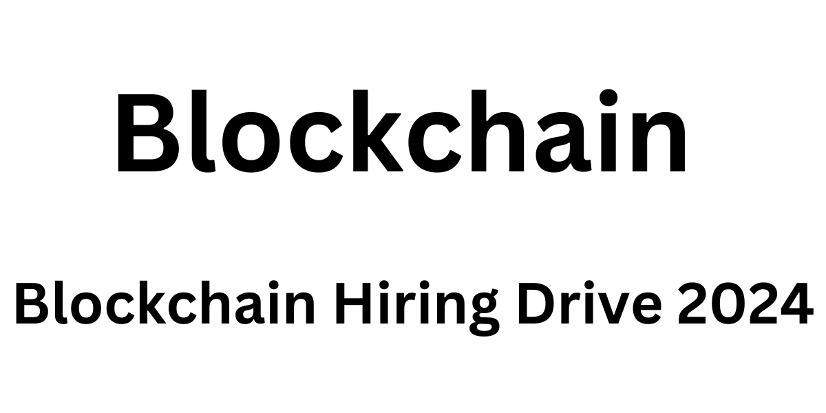 Blockchain Hiring Drive