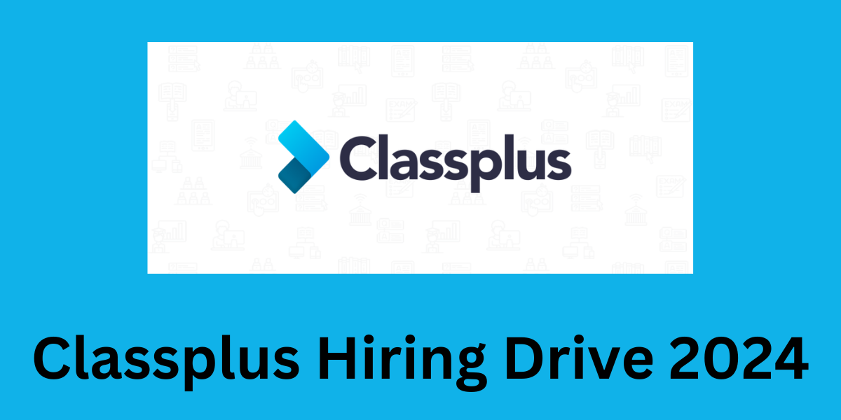 Classplus Hiring Drive