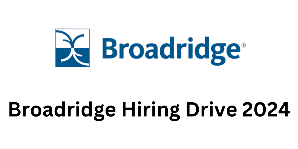 Broadridge Hiring Drive