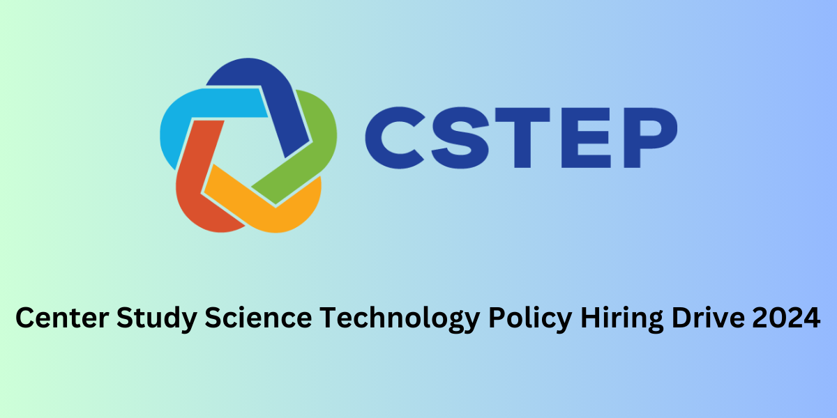 Center Study Science Technology Policy Hiring Drive