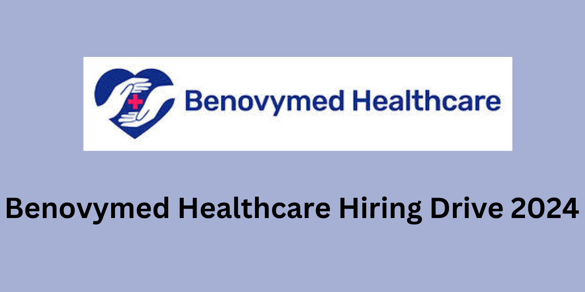 Benovymed Healthcare Hiring Drive