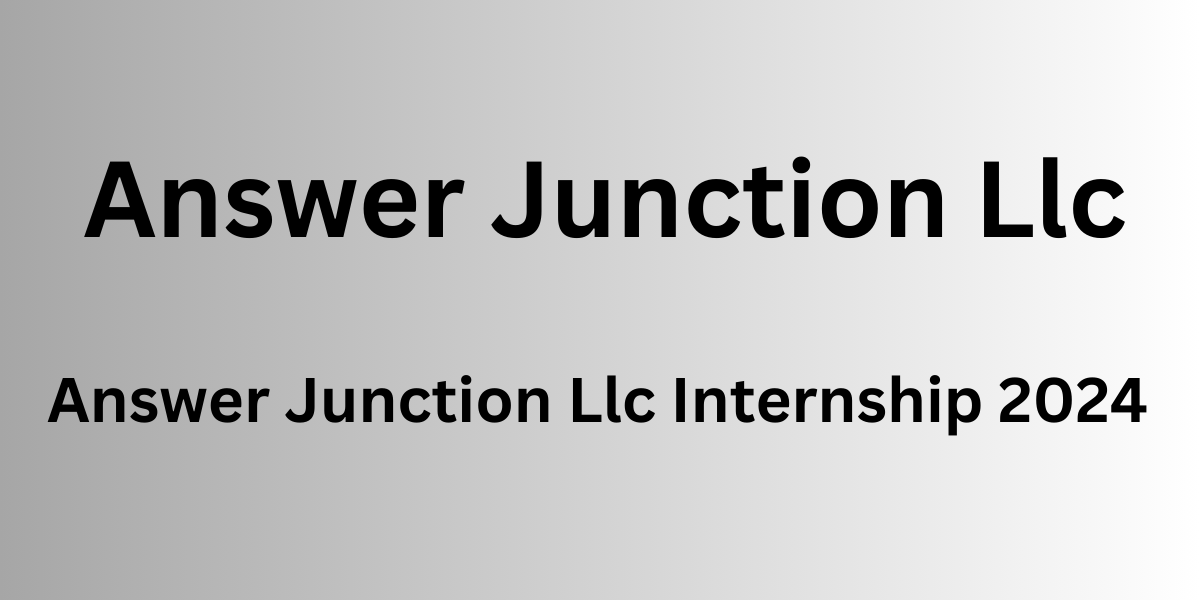 Answer Junction Llc Internship