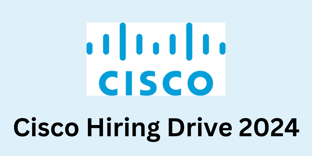 Cisco Hiring Drive